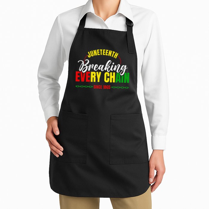 Break Every Chain Juneteenth Proud Black History  Pride Apron