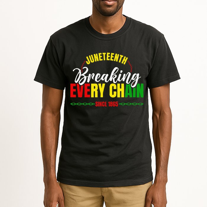 Break Every Chain Juneteenth Proud Black History  Pride Tall T-Shirt