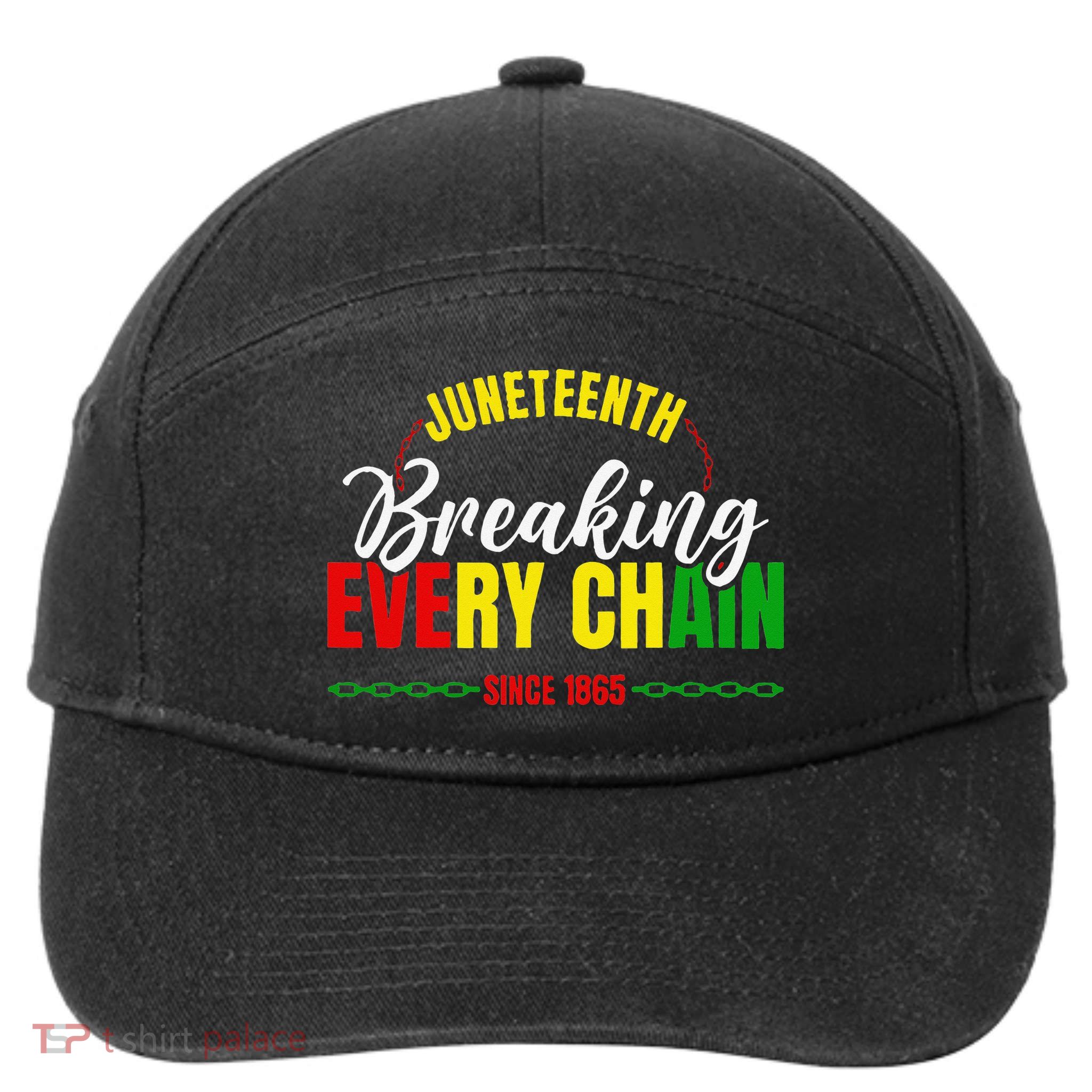 Break Every Chain Juneteenth Proud Black History  Pride 7-Panel Snapback Hat
