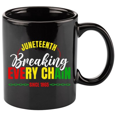 Break Every Chain Juneteenth Proud Black History  Pride 11oz C Handle Ceramic Mug