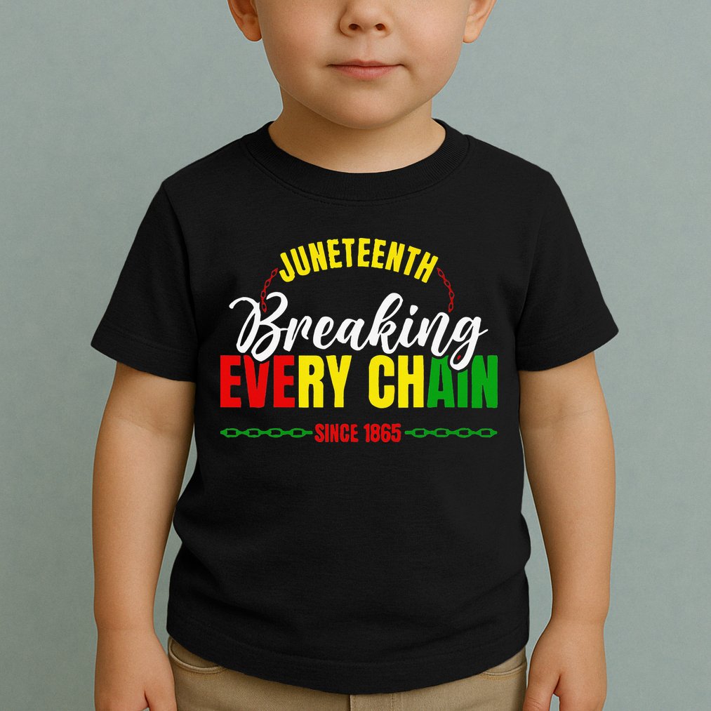 Break Every Chain Juneteenth Proud Black History  Pride Toddler T-Shirt