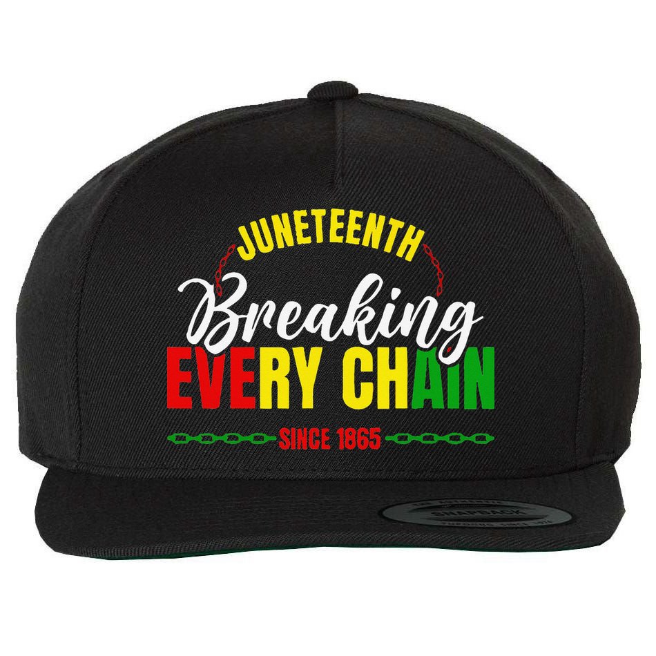 Break Every Chain Juneteenth Proud Black History  Pride Wool Snapback Cap