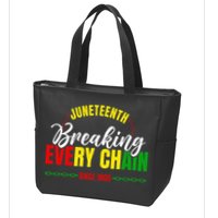 Break Every Chain Juneteenth Proud Black History  Pride Zip Tote Bag