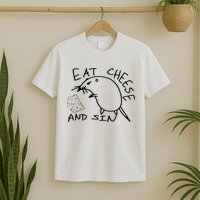 Buy Eat Cheese And Sin Funny Rat T-Shirt