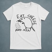 Buy Eat Cheese And Sin Funny Rat T-Shirt