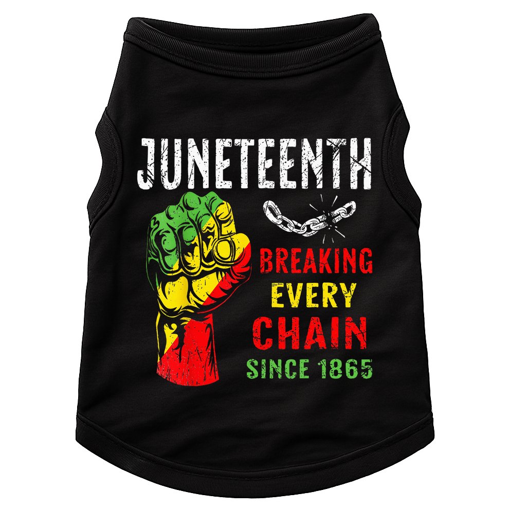 Breaking Every Chain Since 1865 Juneteenth Freedom Doggie Tank