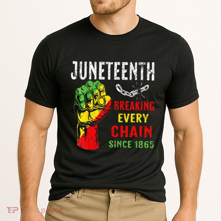 Breaking Every Chain Since 1865 Juneteenth Freedom Performance Shirt