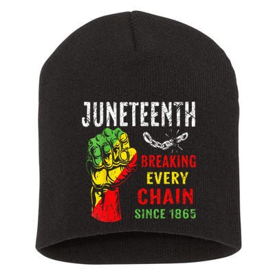 Breaking Every Chain Since 1865 Juneteenth Freedom Short Acrylic Beanie