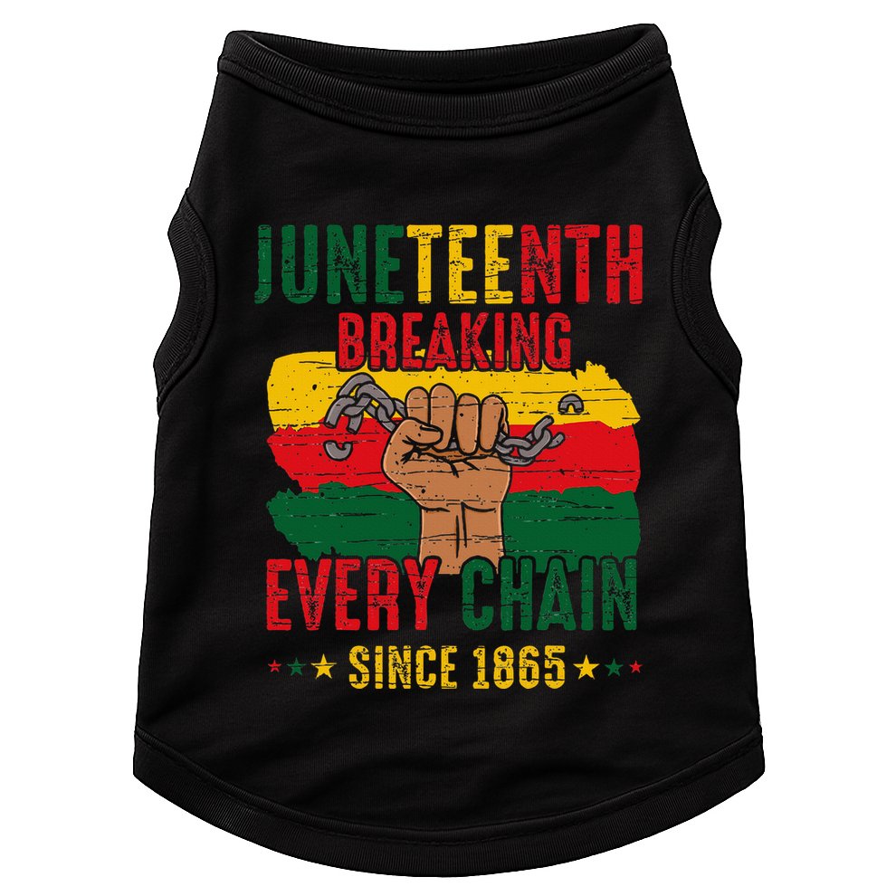 Breaking Every Chain Since 1865 Juneteenth Freedom Doggie Tank
