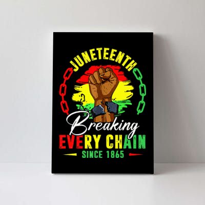 Breaking Every Chain Since 1865 Juneteenth Freedom Canvas