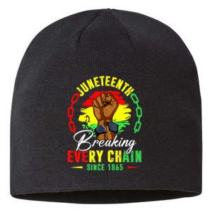 Breaking Every Chain Since 1865 Juneteenth Freedom Sustainable Beanie