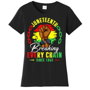 Breaking Every Chain Since 1865 Juneteenth Freedom Women's T-Shirt