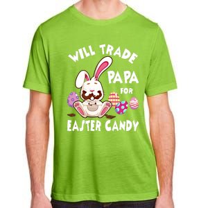 Bunny Eat Chocolate Eggs Will Trade Papa For Easter Candy Funny Gift Adult ChromaSoft Performance T-Shirt