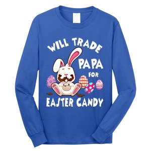 Bunny Eat Chocolate Eggs Will Trade Papa For Easter Candy Funny Gift Long Sleeve Shirt