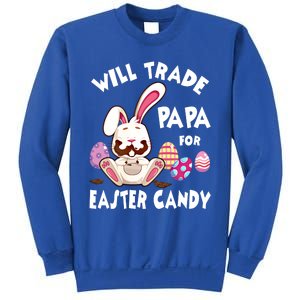 Bunny Eat Chocolate Eggs Will Trade Papa For Easter Candy Funny Gift Sweatshirt