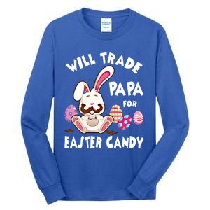 Bunny Eat Chocolate Eggs Will Trade Papa For Easter Candy Funny Gift Tall Long Sleeve T-Shirt