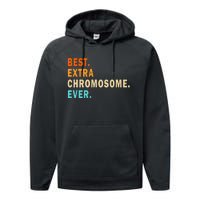 Best Extra Chromosome Ever Down Syndrome Awareness Performance Fleece Hoodie