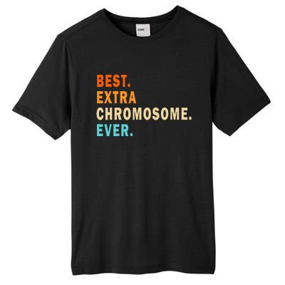 Best Extra Chromosome Ever Down Syndrome Awareness Tall Fusion ChromaSoft Performance T-Shirt