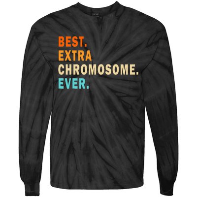 Best Extra Chromosome Ever Down Syndrome Awareness Tie-Dye Long Sleeve Shirt