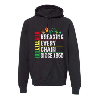 Breaking Every Chain Since 1865 Juneteenth Black History Premium Hoodie