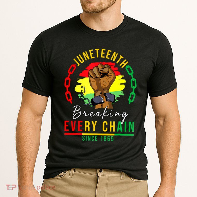 Breaking Every Chain Since 1865 Juneteenth Freedom Performance Shirt