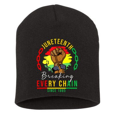 Breaking Every Chain Since 1865 Juneteenth Freedom Short Acrylic Beanie