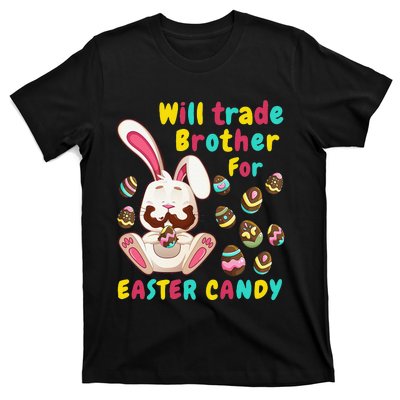 Bunny Easter Candy Will Trade Brother For Easter Candy T-Shirt