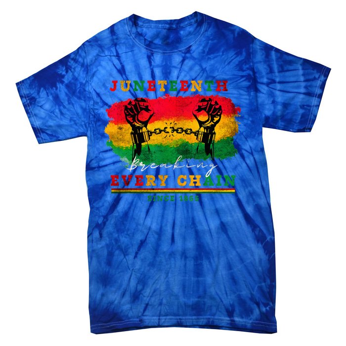 Breaking Every Chain Since 1865 Women Juneteenth Freedom Tie-Dye T-Shirt