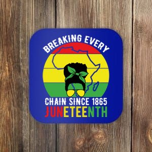 Breaking Every Chain Since 1865 Junenth Black History Gift Coaster