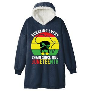 Breaking Every Chain Since 1865 Junenth Black History Gift Hooded Wearable Blanket