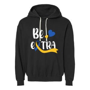 Be Extra Cute T21 World Down Syndrome Garment-Dyed Fleece Hoodie