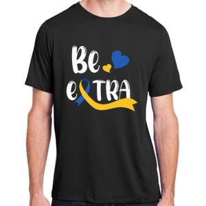 Be Extra Cute T21 World Down Syndrome Adult ChromaSoft Performance T-Shirt