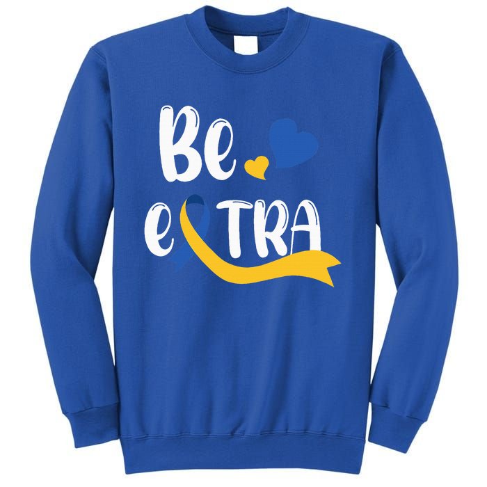 Be Extra Cute T21 World Down Syndrome Sweatshirt