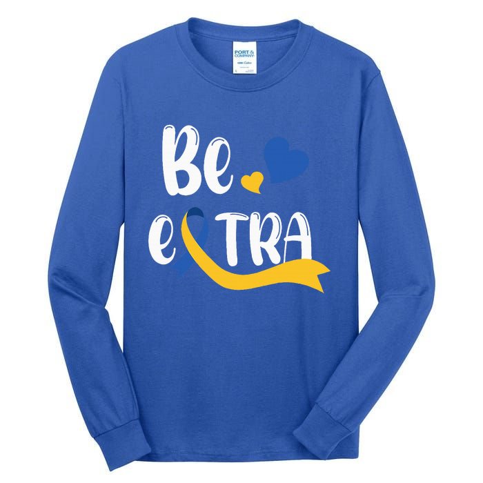 Be Extra Cute T21 World Down Syndrome Tall Long Sleeve T-Shirt