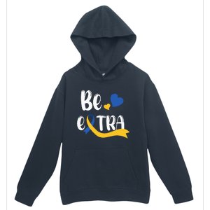 Be Extra Cute T21 World Down Syndrome Urban Pullover Hoodie