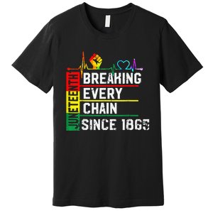 Breaking Every Chain Since 1865 Juneteenth Black History Premium T-Shirt