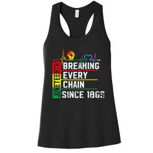 Breaking Every Chain Since 1865 Juneteenth Black History Women's Racerback Tank