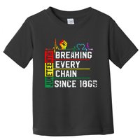 Breaking Every Chain Since 1865 Juneteenth Black History Toddler T-Shirt