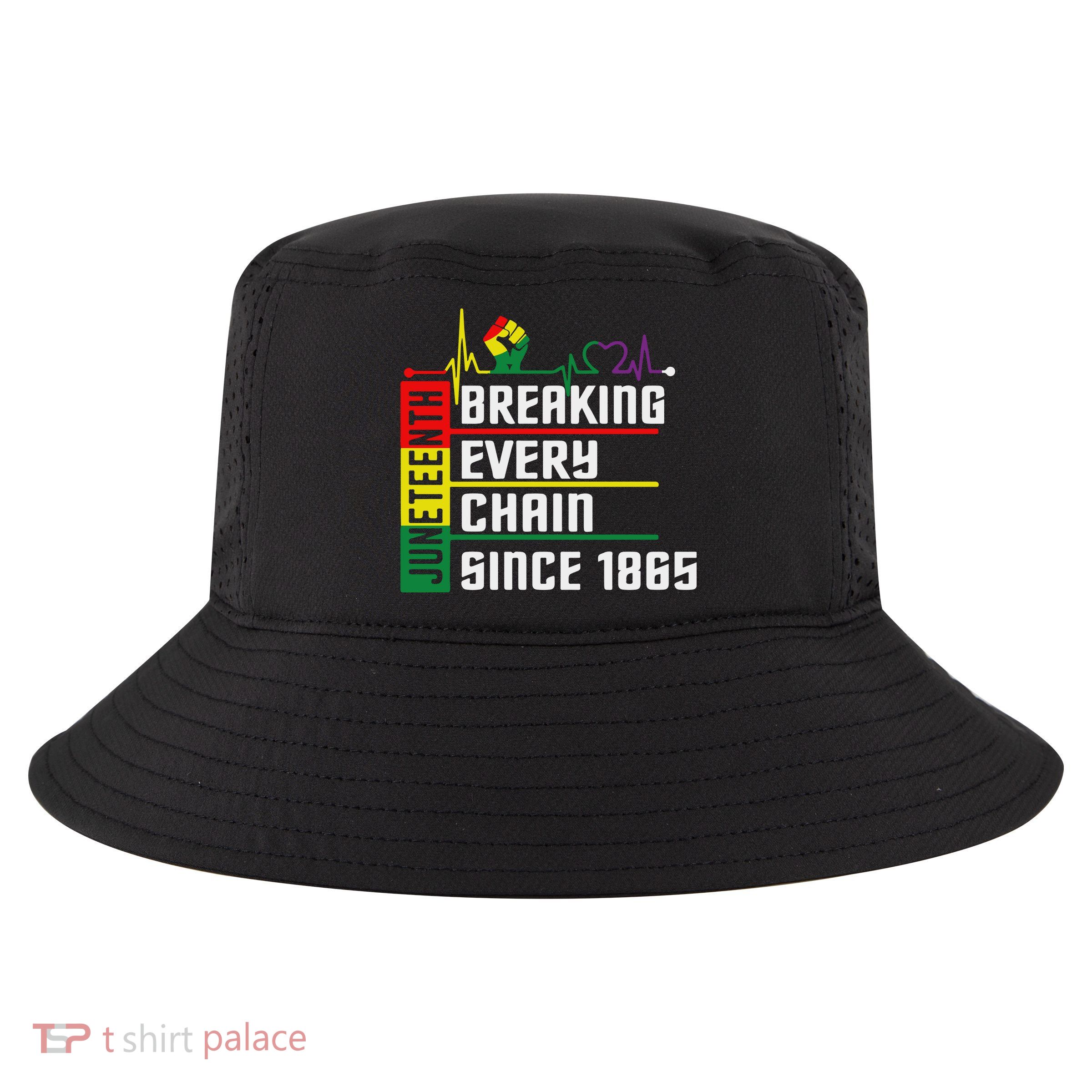 Breaking Every Chain Since 1865, Juneteenth 1865 Cool Comfort Performance Bucket Hat