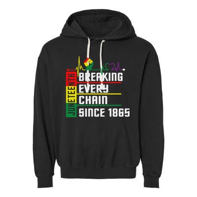 Breaking Every Chain Since 1865, Juneteenth 1865 Garment-Dyed Fleece Hoodie