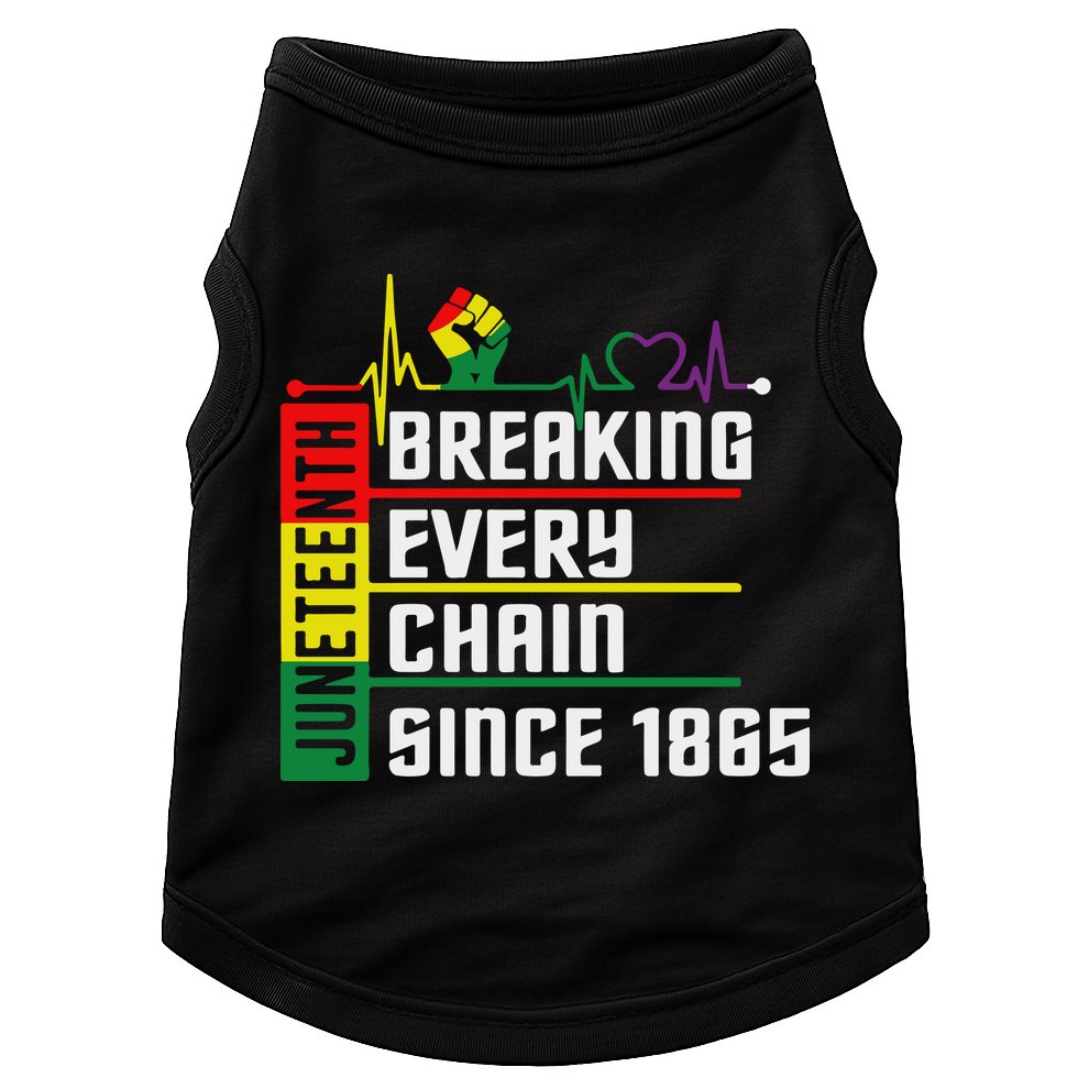 Breaking Every Chain Since 1865, Juneteenth 1865 Doggie Tank