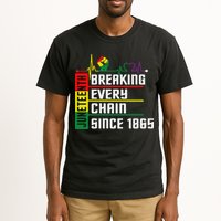 Breaking Every Chain Since 1865, Juneteenth 1865 Tall T-Shirt