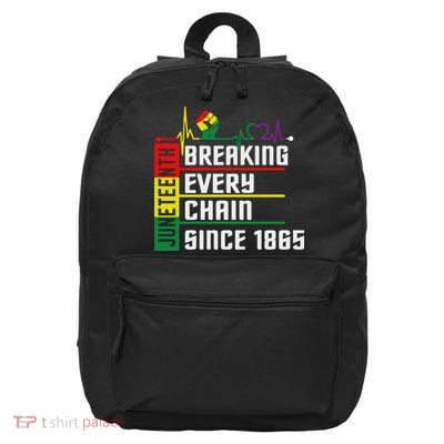 Breaking Every Chain Since 1865, Juneteenth 1865 16 in Basic Backpack