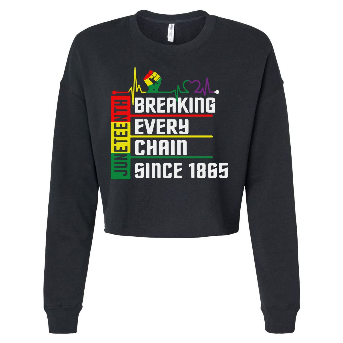 Breaking Every Chain Since 1865, Juneteenth 1865 Cropped Pullover Crew