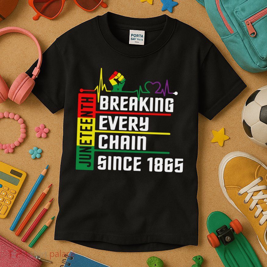 Breaking Every Chain Since 1865, Juneteenth 1865 Kids T-Shirt