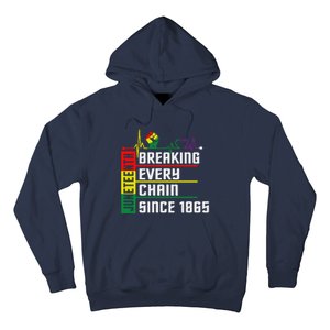 Breaking Every Chain Since 1865, Juneteenth 1865 Hoodie