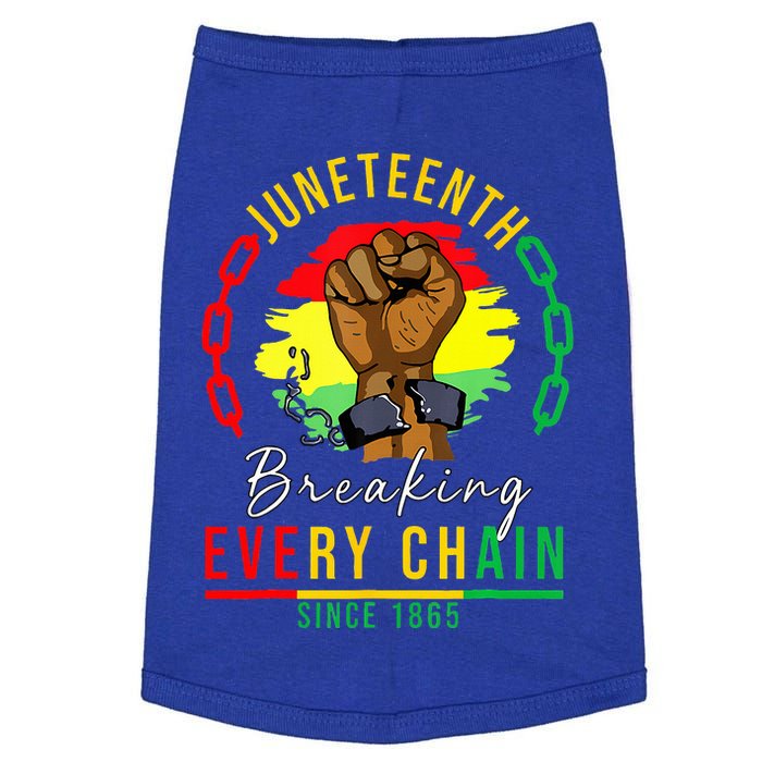 Breaking Every Chain Since 1865 Juneteenth Freedom Doggie Tank