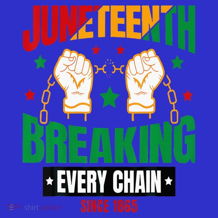 Breaking Every Chain Since 1865 Juneteenth Freedom Button