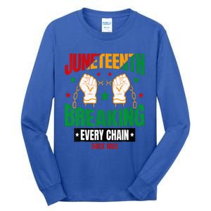 Breaking Every Chain Since 1865 Juneteenth Freedom Tall Long Sleeve T-Shirt