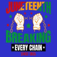 Breaking Every Chain Since 1865 Juneteenth Freedom Tall Sweatshirt